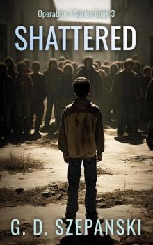 Shattered