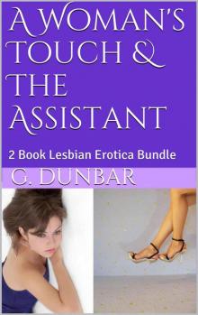 A Woman's Touch & the Assistant