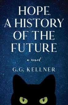 Hope, a History of the Future: A Novel Hope, a History of the Future: A Novel