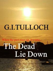 The Dead Lie Down (Adam Lennox Thrillers: Book One)