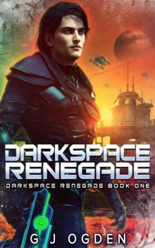 Darkspace Renegade