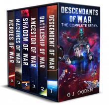 Descendants of War: The Complete Series: Space Opera Military Science Fiction Descendants of War: The Complete Series: Space Opera Military Science Fiction
