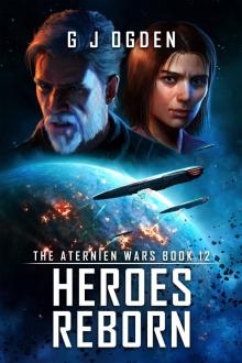 Heroes Reborn (The Aternien Wars Book 12) Heroes Reborn (The Aternien Wars Book 12)