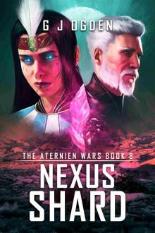 Nexus Shard (The Aternien Wars Book 8) Nexus Shard (The Aternien Wars Book 8)