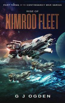 Rise of Nimrod Fleet (The Contingency War Book 3) Rise of Nimrod Fleet (The Contingency War Book 3)