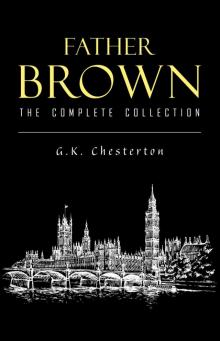 Father Brown Complete Murder Mysteries Father Brown Complete Murder Mysteries