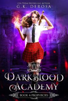 Darkblood Academy: Book Four: Prophecies