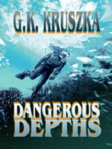 Dangerous Depths