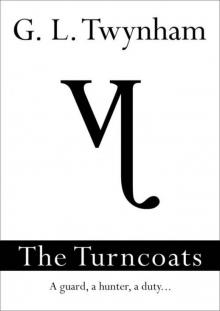 The Turncoats (The Thirteenth Series #2)
