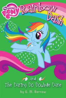 Rainbow Dash and the Daring Do Double Dare Rainbow Dash and the Daring Do Double Dare
