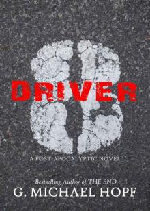 Driver 8: A Post-Apocalyptic Novel Driver 8: A Post-Apocalyptic Novel