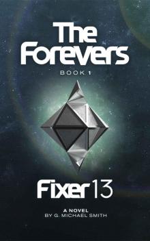 The Forevers - Fixer 13 The Forevers - Fixer 13