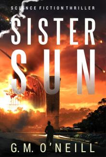 Sister Sun: Science Fiction Thriller (Sister Sun Book 1)