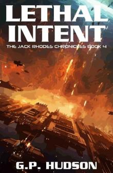 Lethal Intent (The Jack Rhodes Chronicles Book 4)