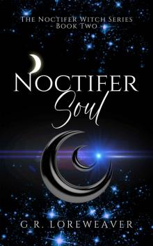 Noctifer Soul (Noctifer Witch Series Book 2)