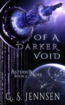 Of A Darker Void: Asterion Noir Book 2