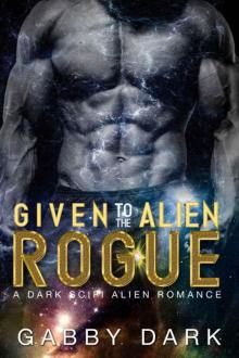 Given To The Alien Rogue (Zunatorian Warriors Book 3)