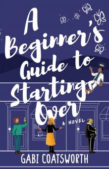 A Beginner's Guide to Starting Over