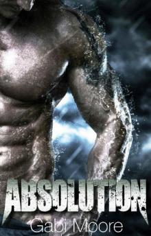 ABSOLUTION - A Dark Bad Boy Romance Novel