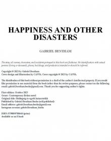 Happiness and Other Disasters