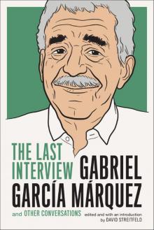 Gabriel Garcia Marquez Gabriel Garcia Marquez