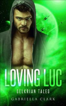 Loving Luc (Selkrian Tales)
