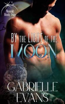By the Light of the Moon (Moonlit Book 2) By the Light of the Moon (Moonlit Book 2)