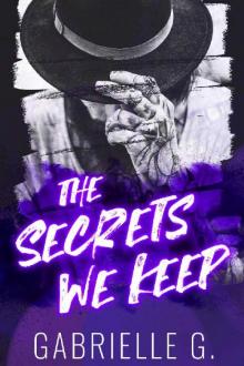 The Secrets We Keep: A second chance rock star / sports romance