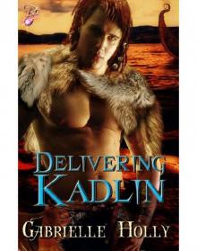 Delivering Kadlin