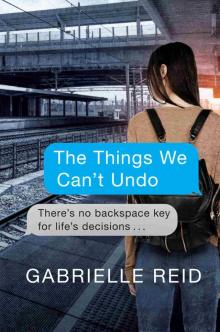 The Things We Can't Undo