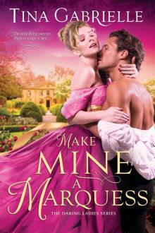 Make Mine a Marquess (The Daring Ladies)