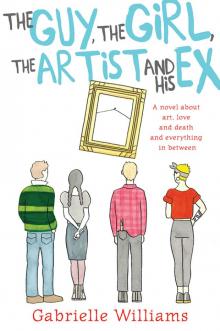 The Guy, the Girl, the Artist and his Ex The Guy, the Girl, the Artist and his Ex