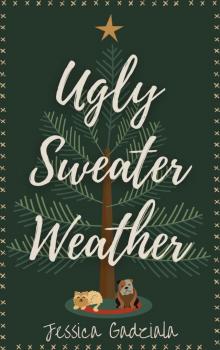 Ugly Sweater Weather NEW