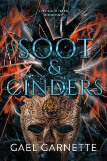 Soot & Cinders (Evenloch Tales Book 1) Soot & Cinders (Evenloch Tales Book 1)