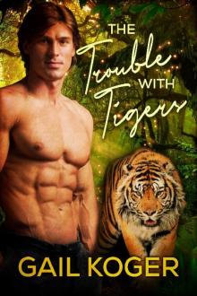 The Trouble With Tigers The Trouble With Tigers
