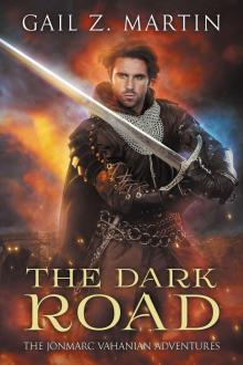 The Dark Road: A Jonmarc Vahanian Collection: VOL II