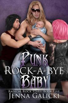 Punk Rock-A-Bye Baby (Radical Rock Stars Book 5)