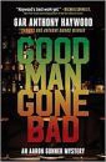 Good Man Gone Bad