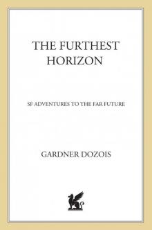 The Furthest Horizon