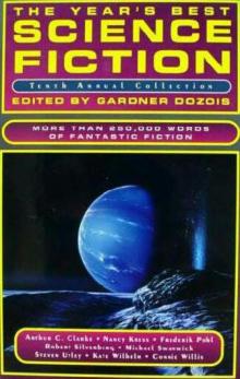 Year's Best Science Fiction 10th Annual Collection Year's Best Science Fiction 10th Annual Collection