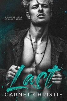 Last: A Copperslane Romance Novel Last: A Copperslane Romance Novel