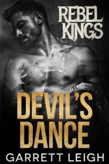 Devil's Dance: Rebel Kings MC: Cam, Alexei, and Saint Devil's Dance: Rebel Kings MC: Cam, Alexei, and Saint