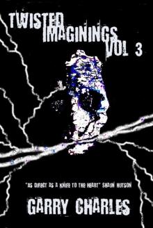 Twisted Imaginings: Vol 3 Twisted Imaginings: Vol 3