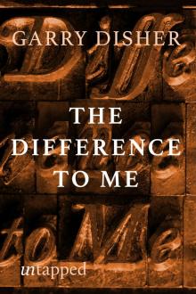 The Difference to Me