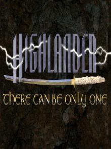 Highlander: There Can Be Only One