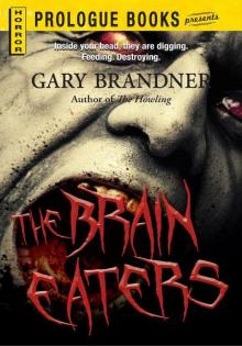 The Brain Eaters The Brain Eaters