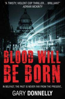 Blood Will Be Born