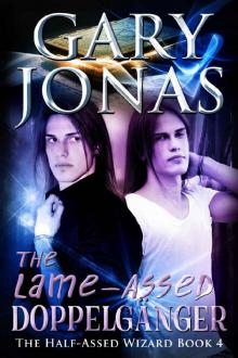 The Lame-Assed Doppelganger