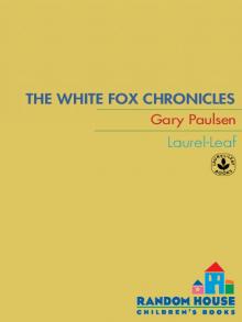 The White Fox Chronicles The White Fox Chronicles