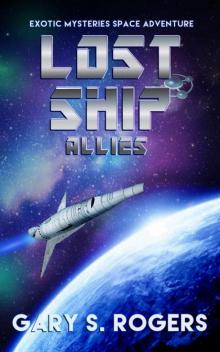 Lost Ship: Allies: An Exotic Mysteries Space Adventure